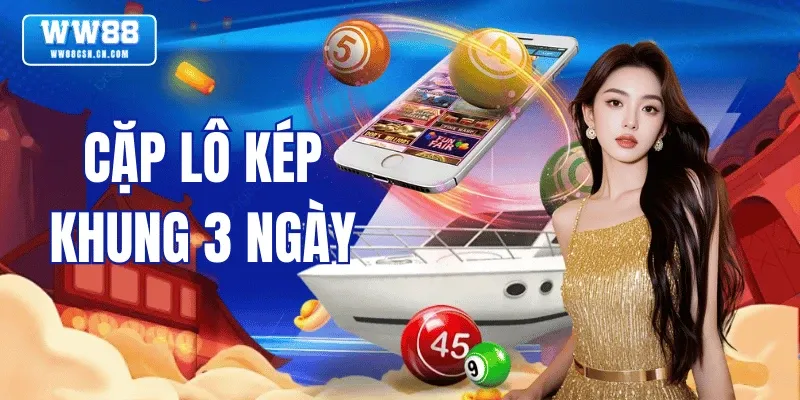 cap-lo-kep-khung-3-ngay
